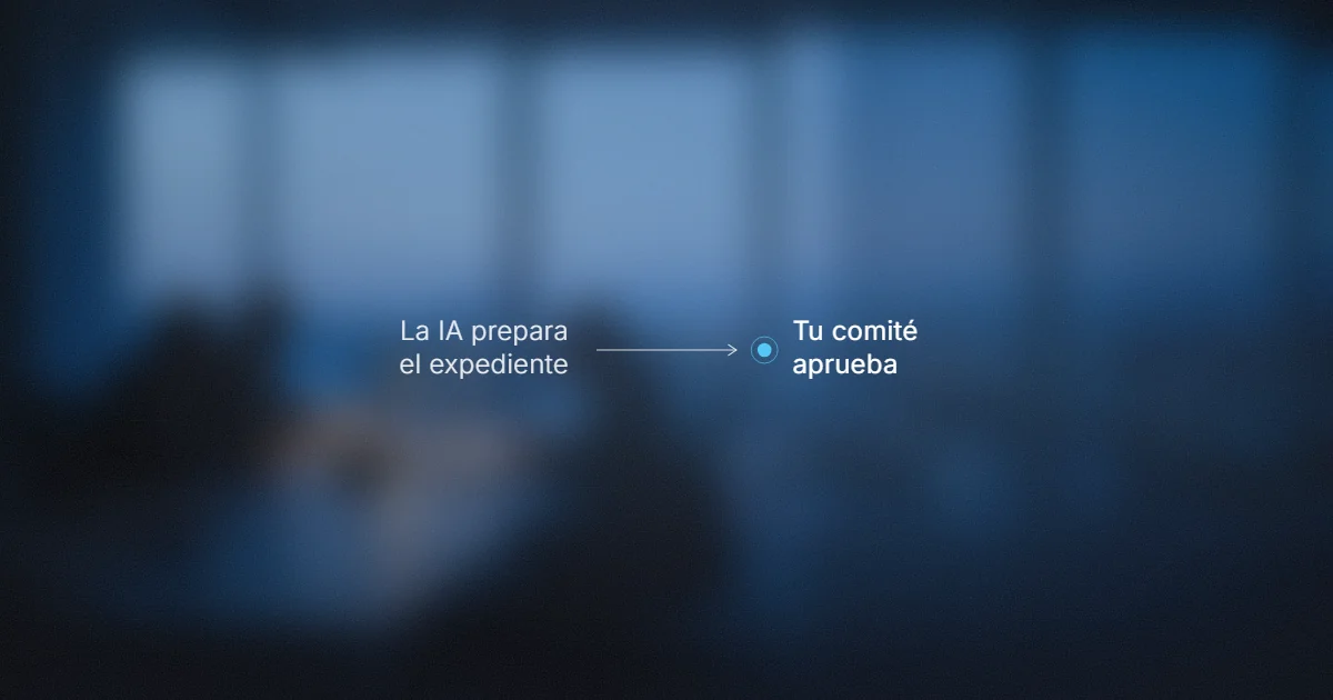 Inteligencia artificial en una SOFOM: la IA prepara el expediente de crédito y tu comité aprueba